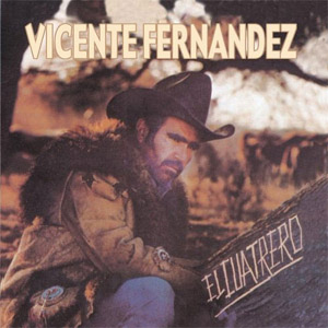 Álbum Cuatrero de Vicente Fernández