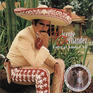 Álbum Entre el Amor Y Yo de Vicente Fernández