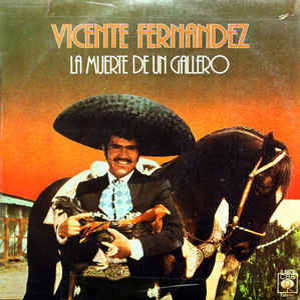 Álbum Muerte de Un Gallero de Vicente Fernández