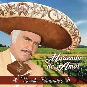 Álbum Muriendo De Amor de Vicente Fernández