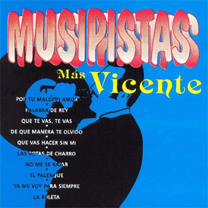 Álbum Musipistas de Vicente Fernández
