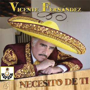 Álbum Necesito De Ti de Vicente Fernández