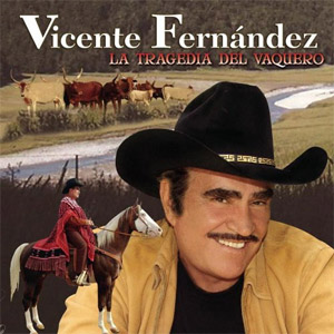 Álbum Tragedia del Vaquero de Vicente Fernández
