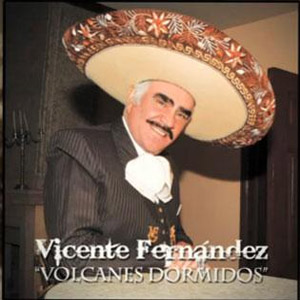 Álbum Volcanes Dormidos de Vicente Fernández