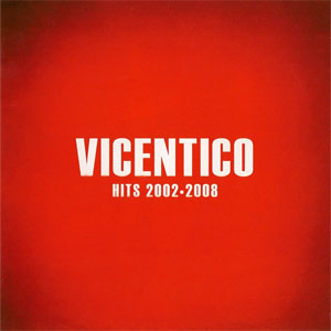 Álbum Hits 2002-2008 de Vicentico