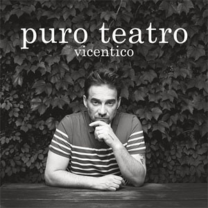 Álbum Puro Teatro de Vicentico