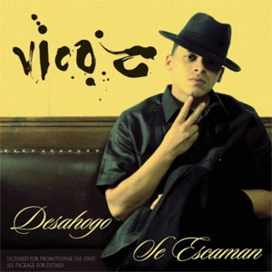 Álbum Desahogo / Se Escaman de Vico C