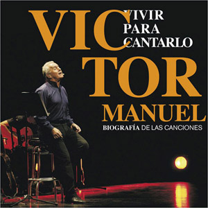 Álbum Vivir Para Cantarlo de Víctor Manuel