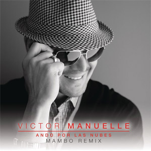 Álbum Ando Por Las Nubes (Mambo Remix) de Víctor Manuelle