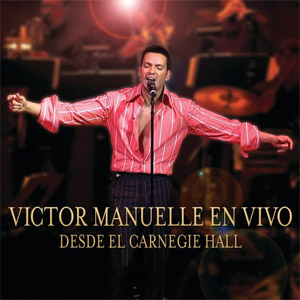 Álbum En Vivo Desde El Carnegie Hall de Víctor Manuelle