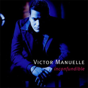 Álbum Inconfundible de Víctor Manuelle