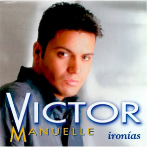 Álbum Ironías de Víctor Manuelle