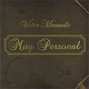 Álbum Muy Personal de Víctor Manuelle