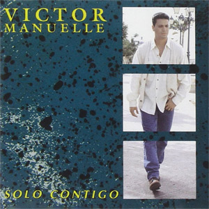 Álbum Solo Contigo de Víctor Manuelle