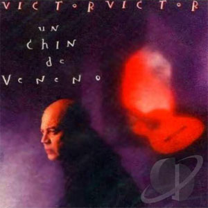 Álbum Un Chin De Veneno de Víctor Víctor