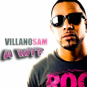 Álbum A Mi de Villano Sam