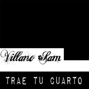 Álbum Trae Tu Cuarto de Villano Sam