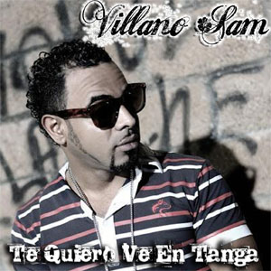 Álbum Yo Te Quiero Ve en Tanga  de Villano Sam