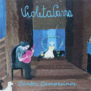 Álbum Cantos Campesinos de Violeta Parra