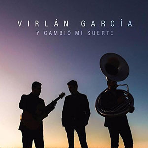 Álbum Y Cambió Mi Suerte de Virlán García