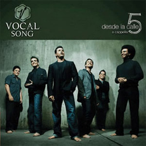 Álbum Desde La Calle 5 A Capella de Vocal Song