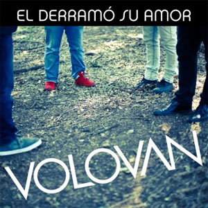 Álbum El Derramó su Amor  de Volován