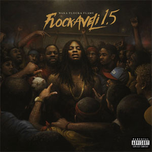 Álbum Flockaveli 1.5 de Waka Flocka Flame