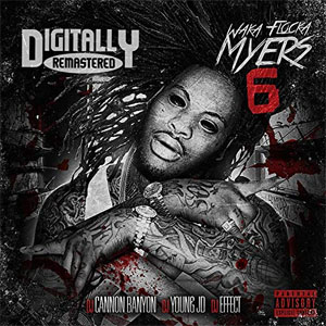 Álbum Waka Flocka Myers 6 de Waka Flocka Flame