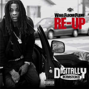 Álbum Re-Up de Waka Flocka Flame