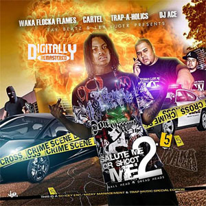 Álbum Salute Me Or Shoot Me 2.5 de Waka Flocka Flame