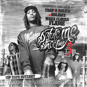 Álbum Salute Me Or Shoot Me 3 de Waka Flocka Flame