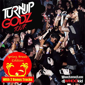 Álbum The Turn up Godz (Spring Break Edition) de Waka Flocka Flame