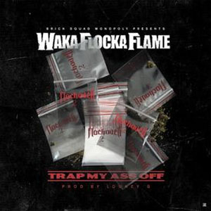 Álbum Trap My Ass Off  de Waka Flocka Flame
