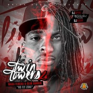 Álbum Twin Towers 2 (No Fly Zone) de Waka Flocka Flame