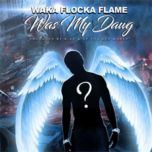 Álbum Was My Dawg  de Waka Flocka Flame