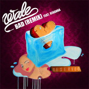 Álbum Bad (Remix) de Wale