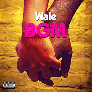 Álbum BGM de Wale