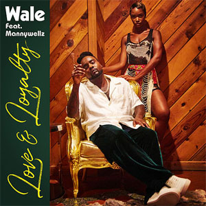 Álbum Love & Loyalty de Wale