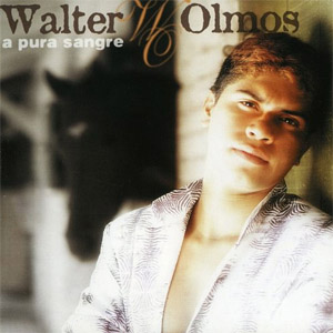Álbum A Pura Sangre de Walter Olmos