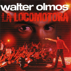 Álbum La Locomotora de Walter Olmos