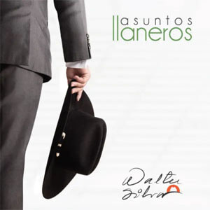 Álbum Asuntos Llaneros de Walter Silva