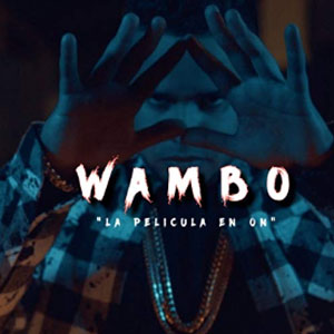 Álbum La Película En On de Wambo El Mafiaboy