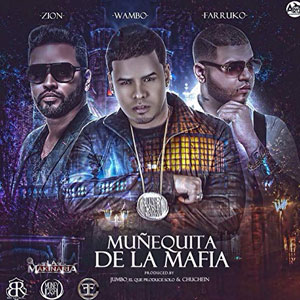 Álbum Muñequita de La Mafia de Wambo El Mafiaboy