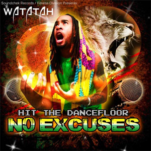 Álbum Hit The Dancefloor: No Excuses de Watatah
