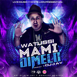 Álbum Mami Dímelo  de Watussi