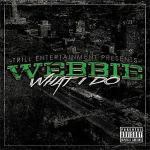 Álbum What I Do de Webbie