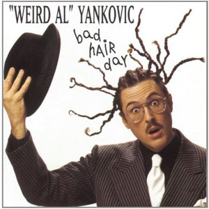 Álbum Bad Hair Day de Weird Al Yankovic