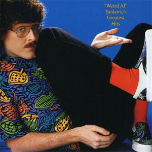 Álbum Greatest Hits de Weird Al Yankovic