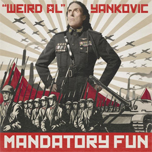 Álbum Mandatory Fun de Weird Al Yankovic