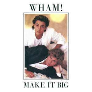 Álbum Make It Big de Wham!